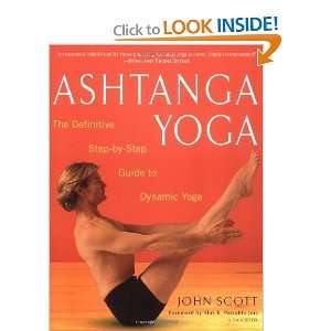 com Ashtanga Yoga The Definitive Step by Step Guide to Dynamic Yoga 