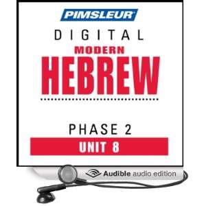  Hebrew Phase 2, Unit 08 Learn to Speak and Understand Hebrew 