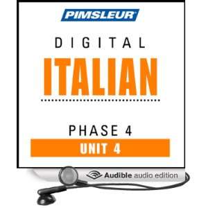  Italian Phase 4, Unit 04 Learn to Speak and Understand Italian 