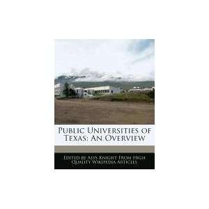  Public Universities of Texas An Overview (9781241714123 
