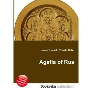  Agafia of Rus Ronald Cohn Jesse Russell Books