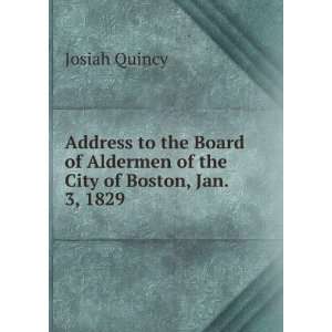  Address to the Board of Aldermen of the City of Boston 