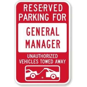  Reserved Parking For General Manager  Unauthorized 
