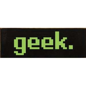  geek. Wooden Sign