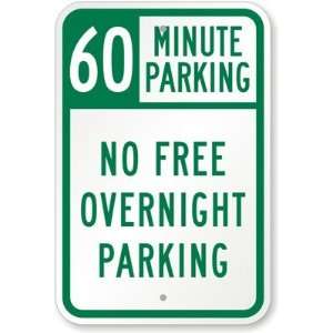  60 Minute Parking, No Free Overnight Parking Diamond Grade 