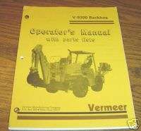 Vermeer V 9300 Backhoe Operators Manual & Parts List  