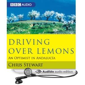  Driving Over Lemons (Audible Audio Edition) Chris Stewart Books