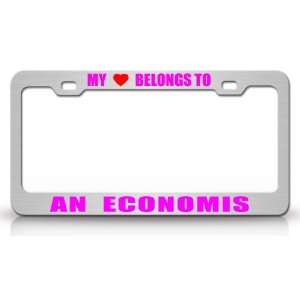 MY HEART BELONGS TO AN ECONOMIST Occupation Metal Auto License Plate 
