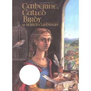  Catherine, Called Birdy (Newbery Honor Book) [Hardcover 