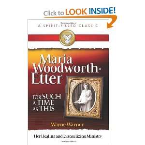  Maria Woodworth Etter [Paperback] Wayne Warner Books