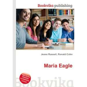  Maria Eagle Ronald Cohn Jesse Russell Books