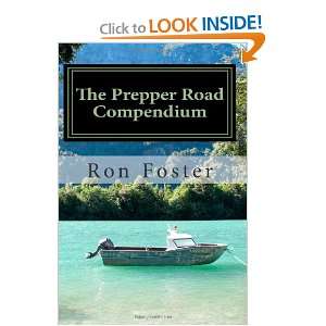  The Prepper Road Compendium (9781466490123) Ron Foster 