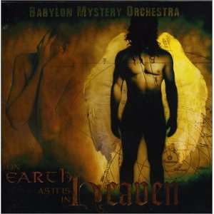    On Earth As It Is In Heaven Babylon Mystery Orchestra Music
