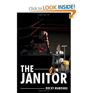  The Janitor (9781434988249) Rocky Mandara Books