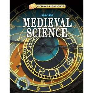  Medieval Science 500 1500 (Science Highlights A Gareth 