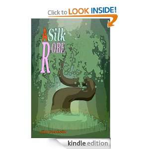 Silk Robe Jim Goodwin  Kindle Store