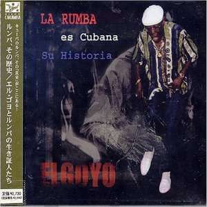  La Rumba Es Cubana Su Historia El Yogo Music