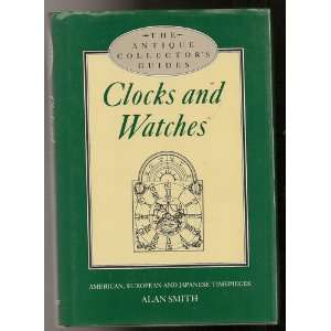  Antique Collectors Guide Clocks and Watches 