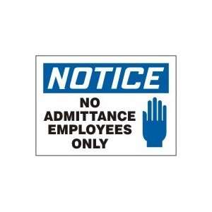  NOTICE No Admittance Employees Only (w/Graphic) Sign   7 