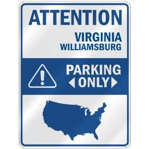 ATTENTION  WILLIAMSBURG PARKING ONLY  PARKING SIGN USA CITY VIRGINIA