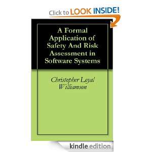 Formal Application of Safety And Risk Assessment in Software Systems 