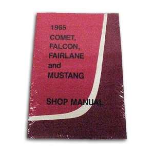  Ford Mustang, Falcon, Comet, Fairlane Shop Manual 1965 