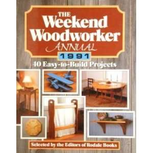  The Weekend Woodworker Annual 1991 Rodale Books