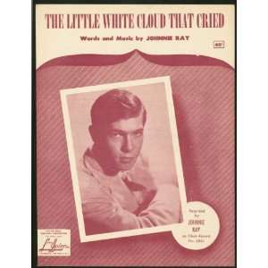   Little White Cloud That Cried Johnnie (Music and Lyrics Ray Books