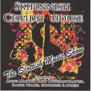  The Scottish Music Show Skipinnish Ceilidh House Music