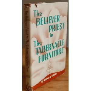  THE BELIEVER   PRIEST IN THE TABERNACLE FURNITURE Harold 