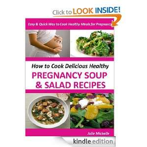 The Easy & Quick Healthy Soup & Salad Recipes for Pregnancy; The Quick 
