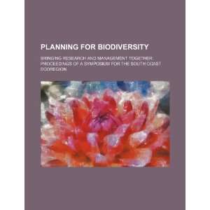 Planning for biodiversity bringing research and management together 