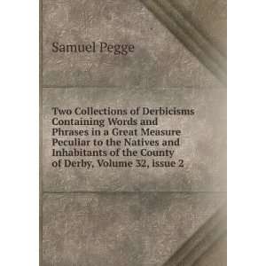   County of Derby, Volume 32,Â issue 2 (9785876202420) Samuel Pegge