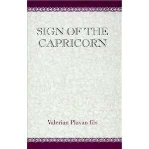 Sign of the Capricorn V. Plavan, Valerian Plavan fils 9780738811383 
