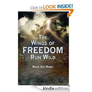   Wings of Freedom Run Wild Marie Day Mimbs  Kindle Store