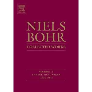  Niels Bohr   Collected Works The Political Arena (1934 