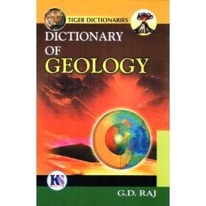  Dictionary of Geology (Tiger) (9788189261320) G.D. Raj 