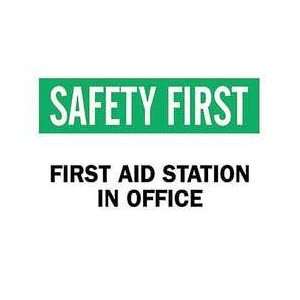 Sign,10x14,first Aid Station In Office   BRADY  Industrial 