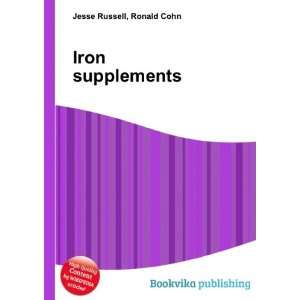  Iron supplements Ronald Cohn Jesse Russell Books