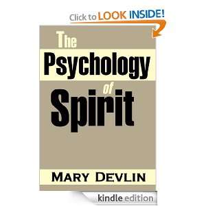The Psychology of Spirit Mary Devlin  Kindle Store