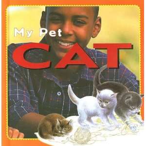  Cat (My Pet (Stargazer Books)) (9781596040250) Kate Petty Books