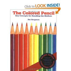  The Colored Pencil Key Concepts for Handling the Medium 