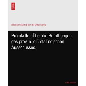   uÌber die Berathungen des prov. n. oÌ. staÌndischen Ausschusses