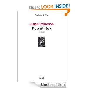 Pop et Kok (Fiction & Cie) (French Edition) Julien Péluchon  