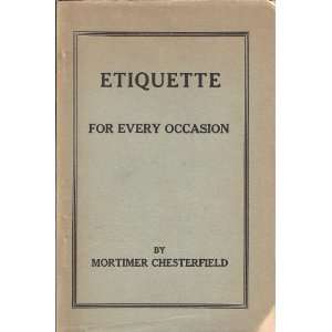  Etiquette for Every Occasion a Guide to Politeness and the 