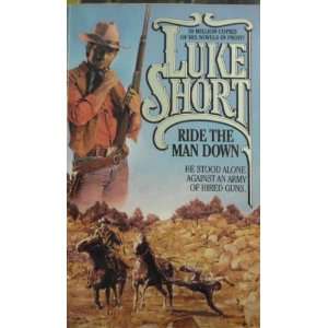  RIDE THE MAN DOWN (9780440204541) Luke Short Books