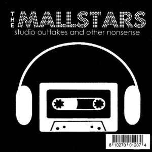  Studio Outtakes & Other Nonsense Mallstars Music