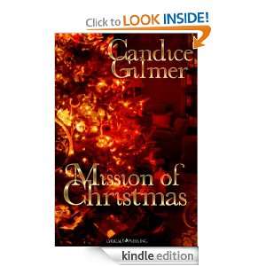 Mission of Christmas Candice Gilmer  Kindle Store