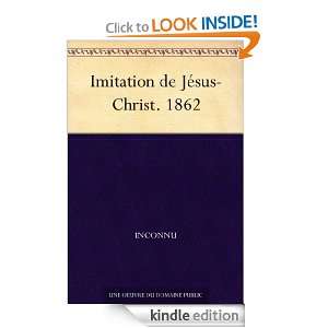 Imitation de Jésus Christ. 1862 (French Edition) Inconnu  