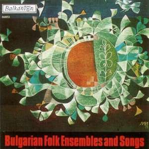   Folk Ensembles & Songs Bulgarian Folk Ensembles & Songs Music